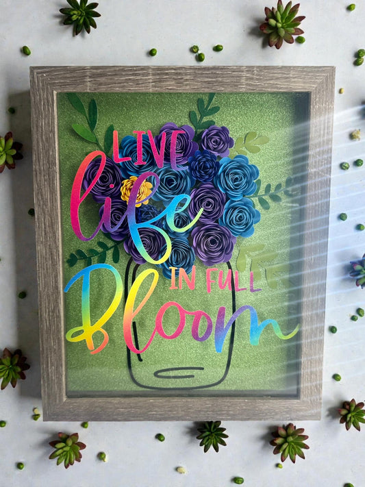 Shadowbox Art with Rolled Flowers, Live Life in Full Bloom Design