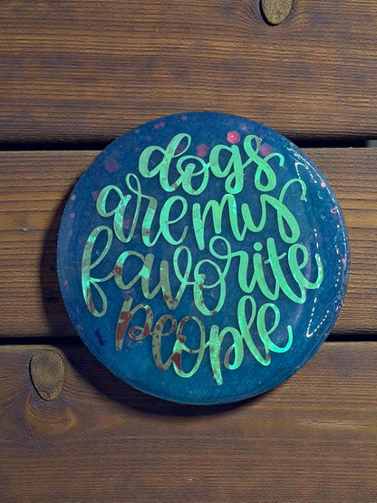 Animal Saying Magnets, Handmade & Handpainted Round Decor - Stocking Stuffer Idea