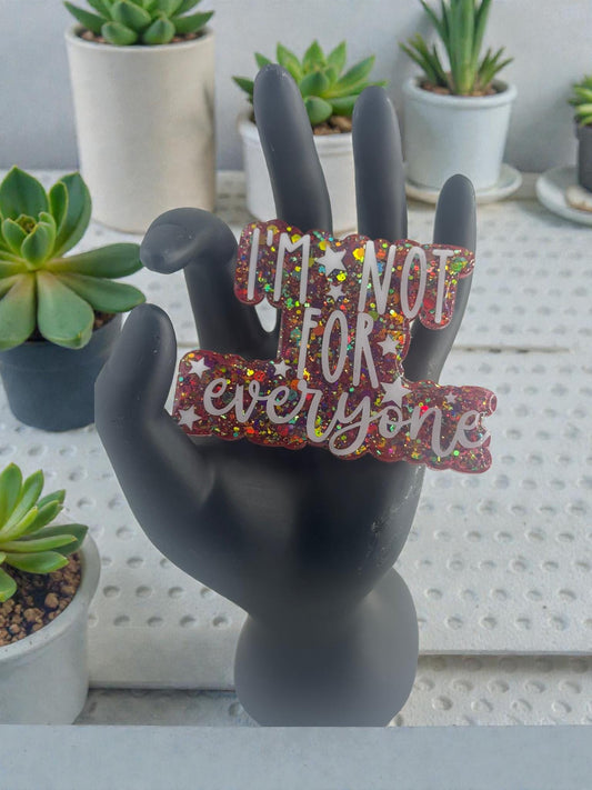 I'm Not For Everyone Magnet, Unique Gift for Friends